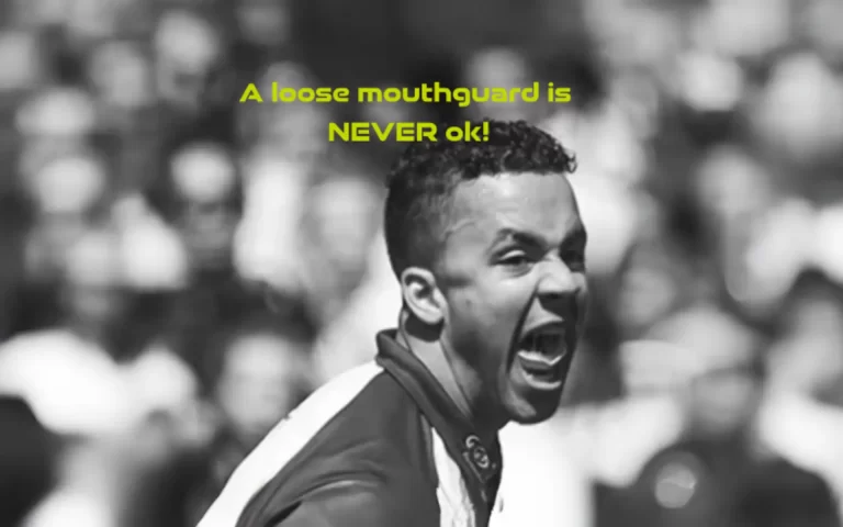 An image of a sportsperson with a dangerously loose mouthguard. There is a caption 'A Loose Mouthguard is never ok.